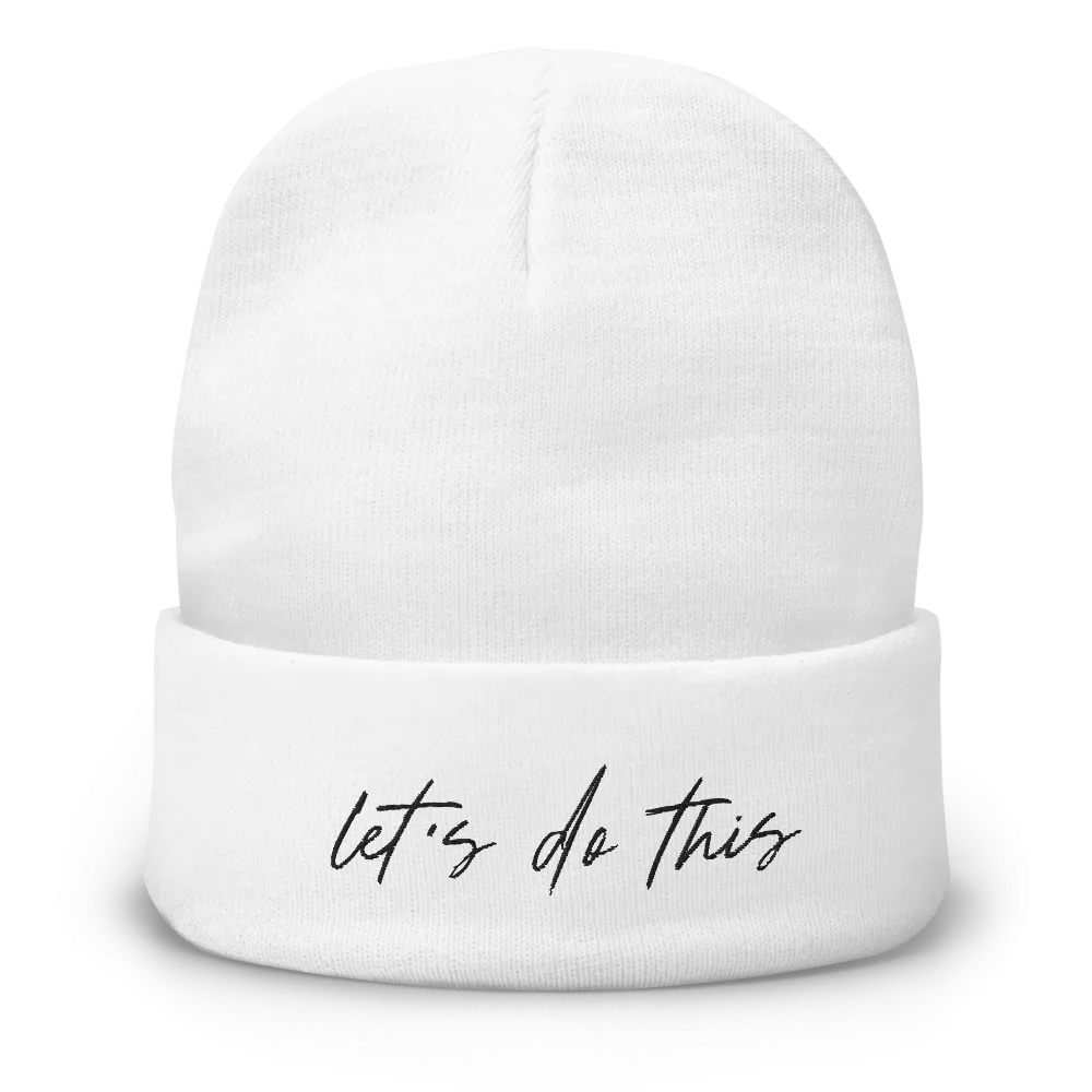 Let's Do This | Embroidered Beanie